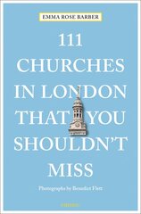 111 Churches in London That You Shouldn't Miss цена и информация | Путеводители, путешествия | pigu.lt