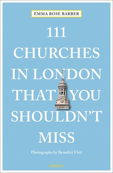 111 Churches in London That You Shouldn't Miss цена и информация | Kelionių vadovai, aprašymai | pigu.lt