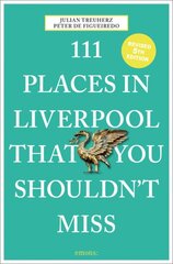 111 Places in Liverpool That You Shouldn't Miss цена и информация | Путеводители, путешествия | pigu.lt