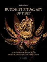 Buddhist Ritual Art of Tibet: A Handbook on Ceremonial Objects and Ritual Furnishings in the Tibetan Temple kaina ir informacija | Knygos apie meną | pigu.lt