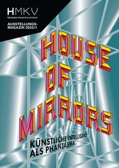 House of Mirrors: HMKV цена и информация | Книги об искусстве | pigu.lt