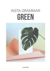 Insta Grammar: Green цена и информация | Книги об искусстве | pigu.lt