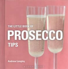 Little Book of Prosecco Tips kaina ir informacija | Receptų knygos | pigu.lt
