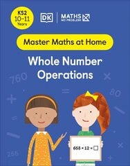 Maths - No Problem! Whole Number Operations, Ages 10-11 (Key Stage 2) kaina ir informacija | Knygos paaugliams ir jaunimui | pigu.lt