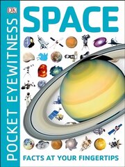 Pocket Eyewitness Space: Facts at Your Fingertips цена и информация | Книги для подростков и молодежи | pigu.lt