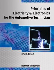 Principles of Electricity & Electronics for the Automotive Technician 2nd edition цена и информация | Энциклопедии, справочники | pigu.lt