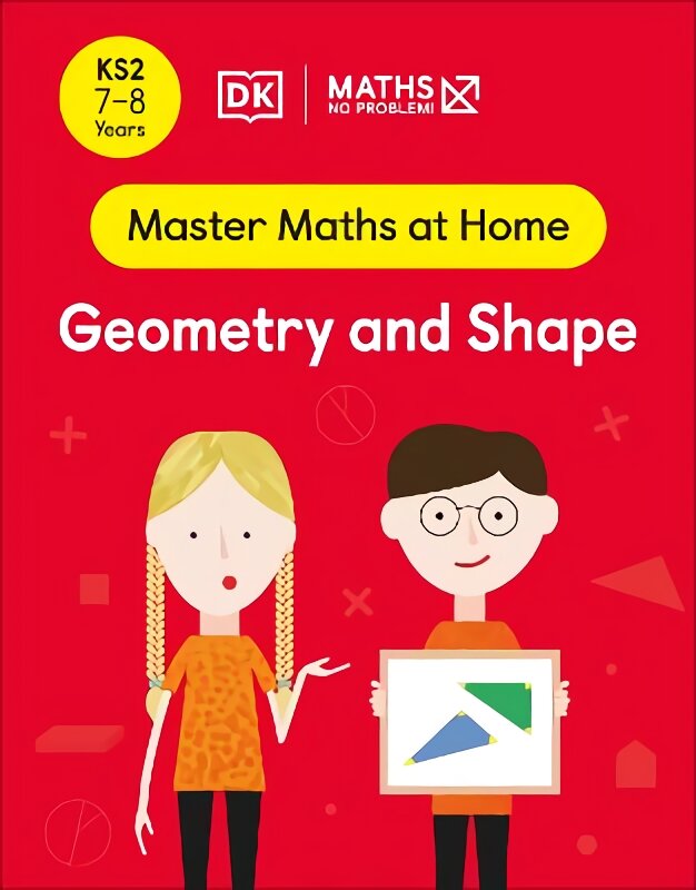 Maths - No Problem! Geometry and Shape, Ages 7-8 (Key Stage 2) kaina ir informacija | Knygos paaugliams ir jaunimui | pigu.lt