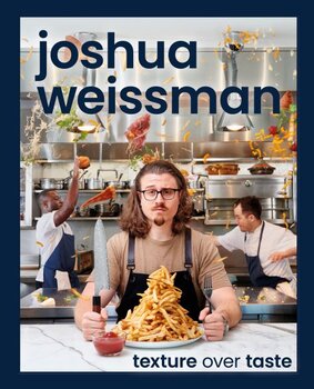 Joshua Weissman: Texture Over Taste цена и информация | Книги рецептов | pigu.lt