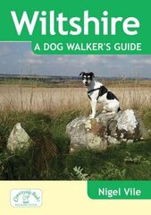 Wiltshire a Dog Walker's Guide kaina ir informacija | Knygos apie sveiką gyvenseną ir mitybą | pigu.lt