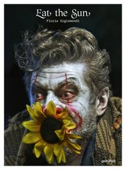 Eat the Sun: From Dusk to Dawn with Photographer Floria Sigismondi цена и информация | Книги по фотографии | pigu.lt
