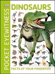 Pocket Eyewitness Dinosaurs: Facts at Your Fingertips цена и информация | Книги для подростков  | pigu.lt