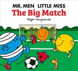 Mr. Men Little Miss: The Big Match kaina ir informacija | Knygos mažiesiems | pigu.lt