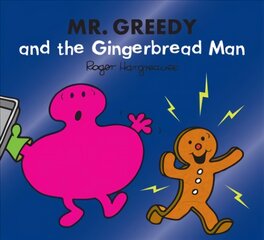 Mr. Greedy and the Gingerbread Man kaina ir informacija | Knygos paaugliams ir jaunimui | pigu.lt