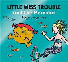 Little Miss Trouble and the Mermaid, Little Miss Trouble and the Mermaid цена и информация | Книги для самых маленьких | pigu.lt