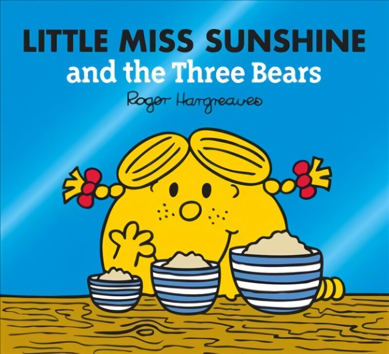 Little Miss Sunshine and the Three Bears kaina ir informacija | Knygos mažiesiems | pigu.lt