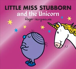 Little Miss Stubborn and the Unicorn цена и информация | Книги для подростков  | pigu.lt