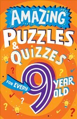 Amazing Puzzles and Quizzes for Every 9 Year Old kaina ir informacija | Knygos paaugliams ir jaunimui | pigu.lt