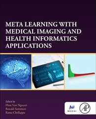 Meta Learning With Medical Imaging and Health Informatics Applications цена и информация | Книги по экономике | pigu.lt