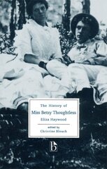 History of Miss Betsy Thoughtless New edition kaina ir informacija | Fantastinės, mistinės knygos | pigu.lt
