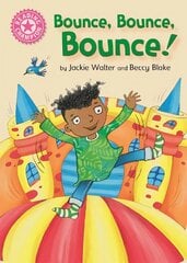 Reading Champion: Bounce, Bounce, Bounce!: Pink 1B kaina ir informacija | Knygos paaugliams ir jaunimui | pigu.lt