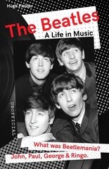 Beatles: A Life in Music New edition kaina ir informacija | Knygos apie meną | pigu.lt