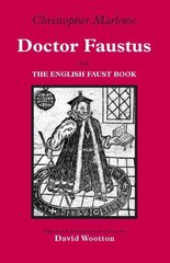 Doctor Faustus: With The English Faust Book kaina ir informacija | Apsakymai, novelės | pigu.lt
