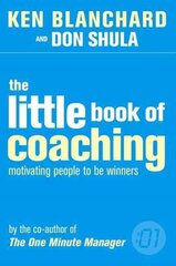 Little Book of Coaching: Motivating People to be Winners edition, The Little Book of Coaching kaina ir informacija | Ekonomikos knygos | pigu.lt