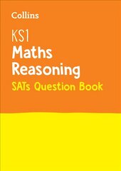 KS1 Maths Reasoning SATs Practice Question Book: For the 2023 Tests edition kaina ir informacija | Knygos paaugliams ir jaunimui | pigu.lt