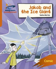 Reading Planet: Rocket Phonics - Target Practice - Jakob and the Ice Giant - Orange цена и информация | Книги для подростков и молодежи | pigu.lt