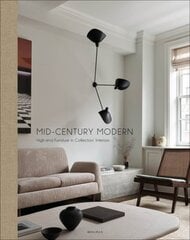 Mid-Century Modern: High-End Furniture in Collectors' Interiors kaina ir informacija | Knygos apie architektūrą | pigu.lt