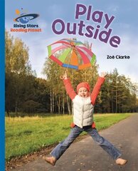 Reading Planet - Play Outside - Blue: Galaxy цена и информация | Книги для подростков и молодежи | pigu.lt