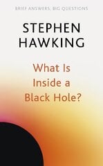 What Is Inside a Black Hole? цена и информация | Книги по экономике | pigu.lt