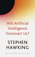 Will Artificial Intelligence Outsmart Us? цена и информация | Книги по экономике | pigu.lt