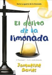 Delito de la Limonada: The Lemonade Crime (Spanish Edition) цена и информация | Книги для подростков  | pigu.lt
