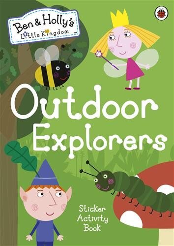 Ben and Holly's Little Kingdom: Outdoor Explorers Sticker Activity Book kaina ir informacija | Knygos mažiesiems | pigu.lt