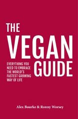 Vegan Guide: Everything you need to embrace the world's fastest growing way of life kaina ir informacija | Saviugdos knygos | pigu.lt