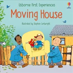 First Experiences Moving House kaina ir informacija | Knygos mažiesiems | pigu.lt