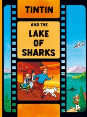 Tintin and the Lake of Sharks New edition цена и информация | Книги для подростков и молодежи | pigu.lt