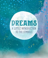 Dreams: A Little Introduction to the Symbols цена и информация | Самоучители | pigu.lt