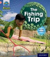 Project X: Alien Adventures: Pink:The Fishing Trip kaina ir informacija | Knygos paaugliams ir jaunimui | pigu.lt