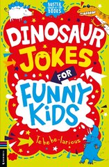 Dinosaur Jokes for Funny Kids kaina ir informacija | Knygos paaugliams ir jaunimui | pigu.lt