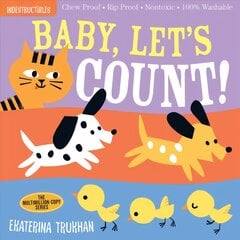 Indestructibles: Baby, Let's Count!: Chew Proof * Rip Proof * Nontoxic * 100% Washable (Book for Babies, Newborn Books, Safe to Chew) цена и информация | Книги для подростков  | pigu.lt