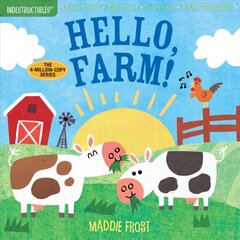 Indestructibles: Hello, Farm!: Chew Proof * Rip Proof * Nontoxic * 100% Washable (Book for Babies, Newborn Books, Safe to Chew) kaina ir informacija | Knygos mažiesiems | pigu.lt