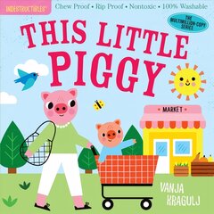 Indestructibles: This Little Piggy: Chew Proof * Rip Proof * Nontoxic * 100% Washable (Book for Babies, Newborn Books, Safe to Chew) цена и информация | Книги для подростков  | pigu.lt