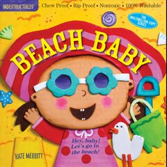 Indestructibles: Beach Baby: Chew Proof * Rip Proof * Nontoxic * 100% Washable (Book for Babies, Newborn Books, Safe to Chew) kaina ir informacija | Knygos mažiesiems | pigu.lt