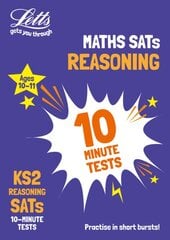 KS2 Maths Reasoning SATs 10-Minute Tests: For the 2024 Tests цена и информация | Книги для подростков и молодежи | pigu.lt