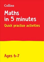 Maths in 5 Minutes a Day Age 6-7: Ideal for Use at Home kaina ir informacija | Knygos paaugliams ir jaunimui | pigu.lt