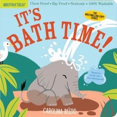 Indestructibles: It's Bath Time!: Chew Proof * Rip Proof * Nontoxic * 100% Washable (Book for Babies, Newborn Books, Safe to Chew) цена и информация | Книги для подростков и молодежи | pigu.lt