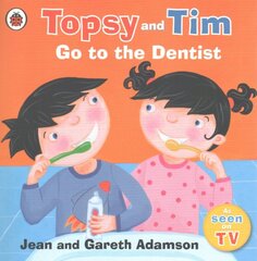Topsy and Tim: Go to the Dentist kaina ir informacija | Knygos mažiesiems | pigu.lt