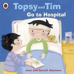 Topsy and Tim: Go to Hospital цена и информация | Книги для подростков и молодежи | pigu.lt